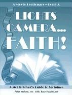 Stock image for Lights, Camera-- Faith Cycle A: A Movie Lectionary for sale by Ergodebooks