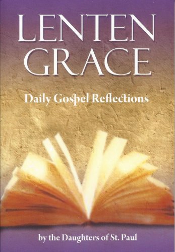 Lenten Grace: Daily Gospel Reflections (9780819845252) by Daughters Of St. Paul