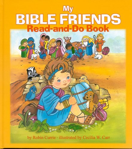 Beispielbild fr My Bible Friends : Read-&-Do Book zum Verkauf von Better World Books