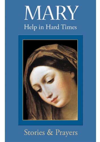 Imagen de archivo de Mary : Help in Hard Times a la venta por Better World Books
