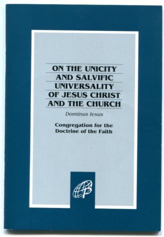 Stock image for Dominus Iesus: On the Unicity and Salvific Universality of Jesus Christ and the Church for sale by BooksRun
