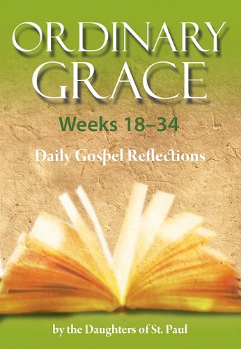 Beispielbild fr Ordinary Grace Weeks 18-34 zum Verkauf von BooksRun