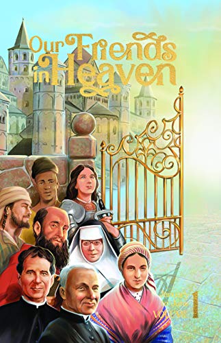 Imagen de archivo de Our Friends in Heaven: Saints for Every Day, Volume 1 a la venta por ZBK Books