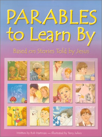 Stock image for Parables to Learn by: Based on Stories Told by Jesus for sale by HPB-Ruby