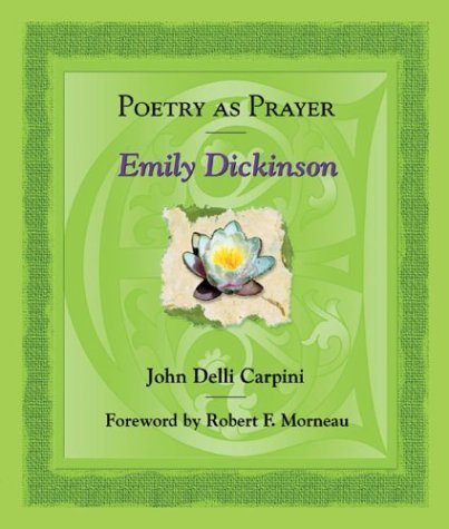 Beispielbild fr Poetry As Prayer, Emily Dickinson (The Poetry As Prayer Series) zum Verkauf von HPB-Diamond