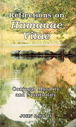 9780819864109: Reflections on Humanae vitae: Conjugal morality and spirituality