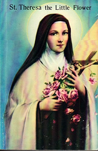 Stock image for St. Theresa the Little Flower for sale by Front Cover Books