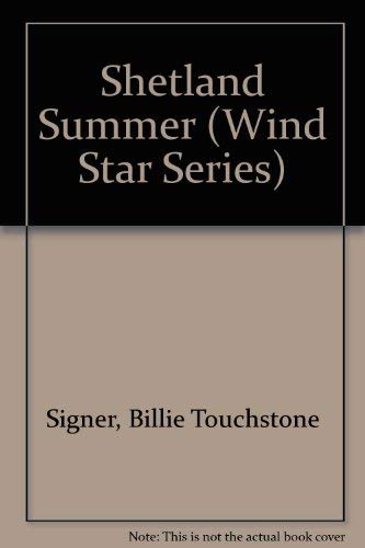 Stock image for Shetland Summer (Wind Star Series) for sale by JR Books