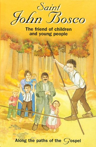 Stock image for Saint John Bosco: The Friend of Children and Young People for sale by GF Books, Inc.
