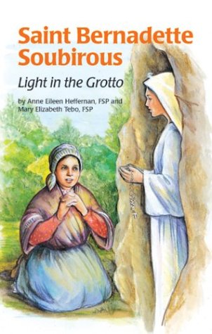 Beispielbild fr Saint Bernadette Soubirous: And Our Lady of Lourdes (Encounter the Saints Series, 2) zum Verkauf von gwdetroit