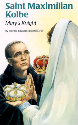 9780819870452: Saint Maximilian Kolbe: Mary's Knight (Encounter the Saints Series, 10)