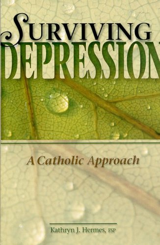 Stock image for Surviving Depression: A Catholic Approach for sale by Front Cover Books