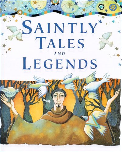 Imagen de archivo de Saintly Tales and Legends a la venta por ThriftBooks-Dallas