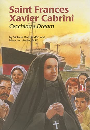 Stock image for Saint Frances Xavier Cabrini: Cecchina's Dream (Encounter the Saints,20) for sale by Book Deals