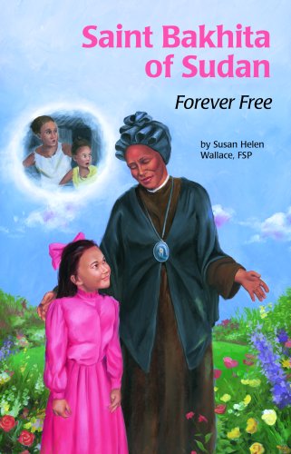 Stock image for Saint Bakhita of Sudan: Forever Free for sale by ZBK Books