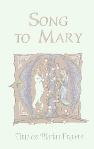 Stock image for Song to Mary: Timeless Marian Prayers for sale by Redbrick Books
