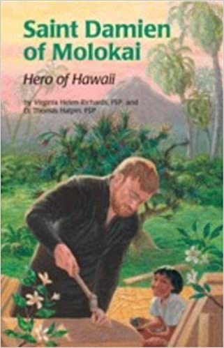 Beispielbild fr Saint Damien of Molokai: Hero of Hawaii zum Verkauf von Books of the Smoky Mountains