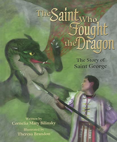 Imagen de archivo de The Saint Who Fought the Dragon: The Story of Saint George a la venta por GF Books, Inc.