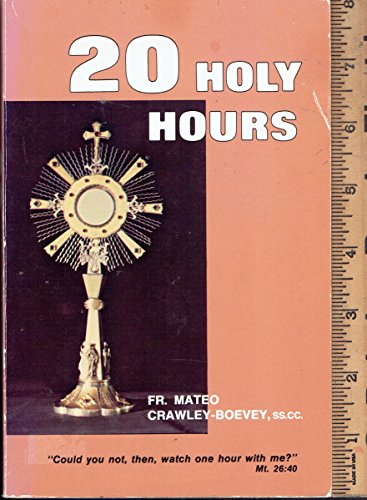 9780819873286: Twenty Holy Hours by Fr. Mateo Crawley-Boevey (1992-01-01)