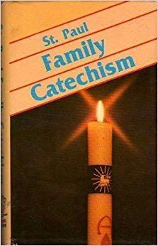 Beispielbild fr St. Paul family catechism: Truths, sacraments, moral teachings, prayer zum Verkauf von Orion Tech