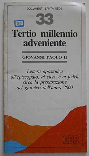 Beispielbild fr Tertio Millennio Adveniente: of His Holiness Pope John Paul II zum Verkauf von BooksRun