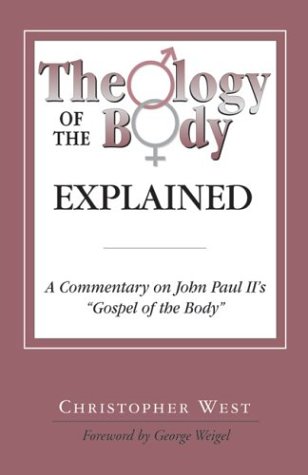 9780819874108: Theology of the Body Explained: A Commentary on John Paul II's "Gospel of the Body"