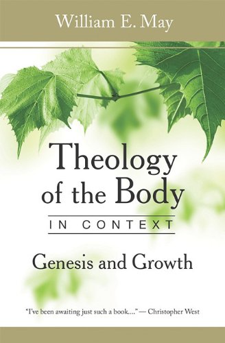 Theology of Body in Context (9780819874313) by William E. May