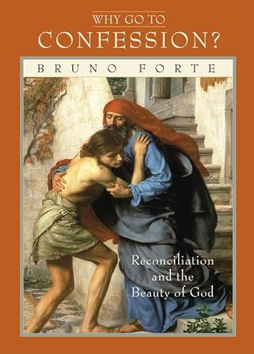 9780819883148: Why Go to Confession?: Reconciliation and the Beauty of God