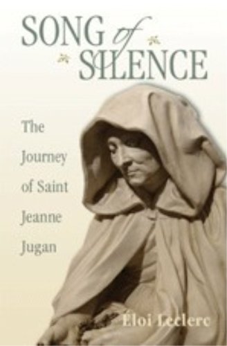 Stock image for Song of Silence : The Journey of Saint Jeanne Jugan for sale by Better World Books