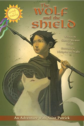 9780819883568: The Wolf and the Shield (Friends with the Saints)