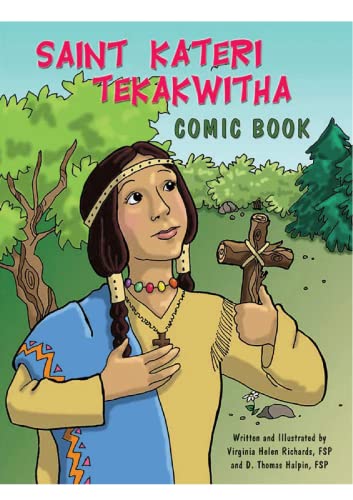 Imagen de archivo de Saint Kateri Tekakwitha Comic Book a la venta por Blackwell's