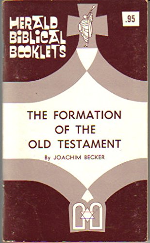 The Formation of the Old Testament (Herald Biblical Booklets) (9780819902146) by Joachim Becker