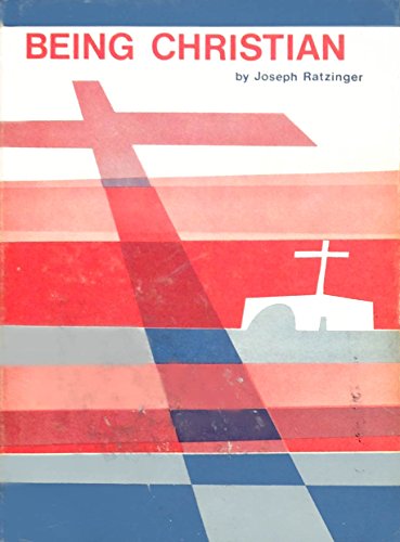 Being Christian (9780819904096) by Ratzinger, Joseph