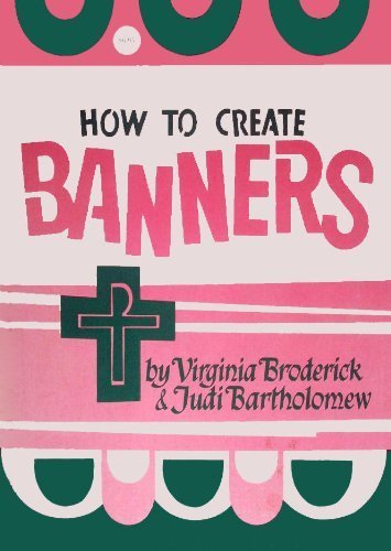 Imagen de archivo de How to Create Banners a la venta por Table of Contents