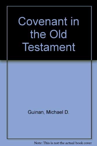 Covenant in the Old Testament (9780819905208) by Guinan, Michael D.