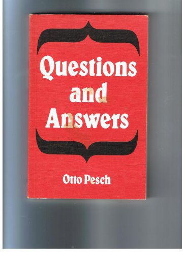 Questions and answers: A shorter Catholic catechism (9780819906205) by Pesch, Otto Hermann