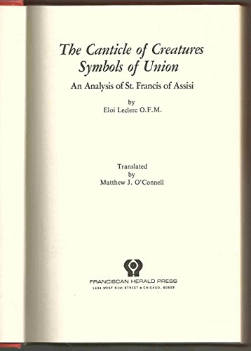 9780819906243: The Canticle of creatures: Symbols of union : an analysis of St. Francis of Assisi