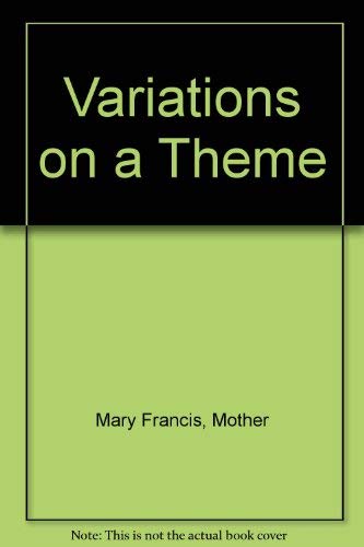 Variations on a Theme (9780819906649) by Mary Francis, Mother