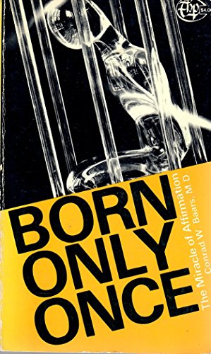 Imagen de archivo de Born Only Once: The Miracle of Affirmation a la venta por HPB-Diamond