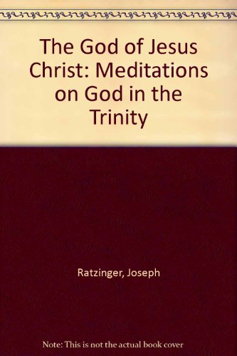 9780819906977: The God of Jesus Christ: Meditations on God in the Trinity
