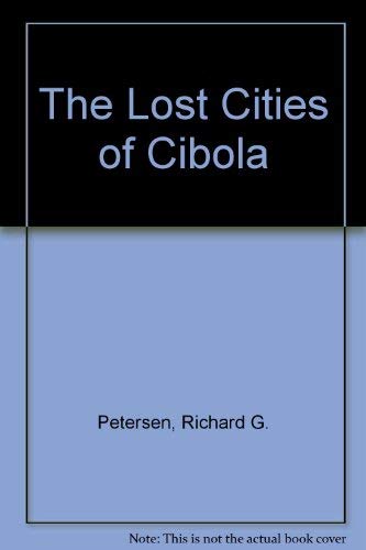 The Lost Cities of Cibola