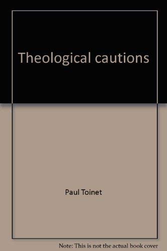 Theological Cautions: A Doctrinal Analysis of the Church in France and Elsewhere