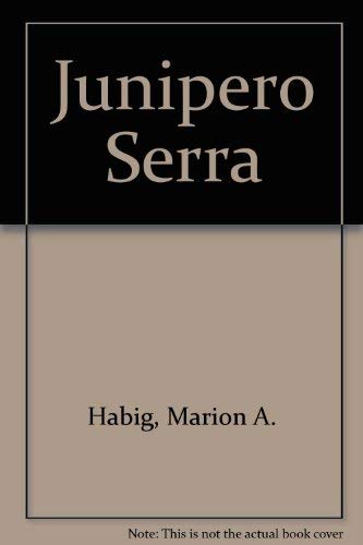 Imagen de archivo de Junipero Serra a la venta por ThriftBooks-Atlanta