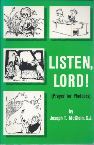 Imagen de archivo de Listen, Lord--: Prayer for plodders a la venta por Wonder Book