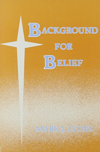 9780819909572: Background for Belief