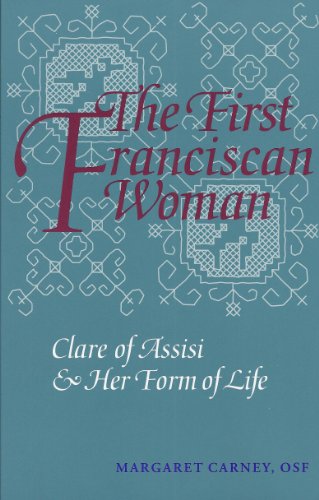 9780819909626: The First Franciscan Woman: Clare of Assisi and Her Form of Life