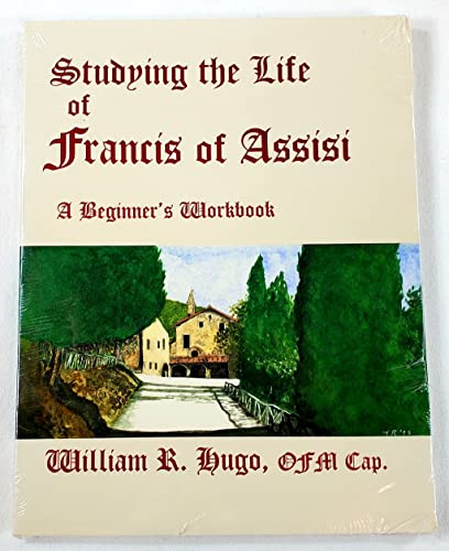 Beispielbild fr Studying the Life of Francis of Assisi: A Beginner's Workbook zum Verkauf von HPB-Red