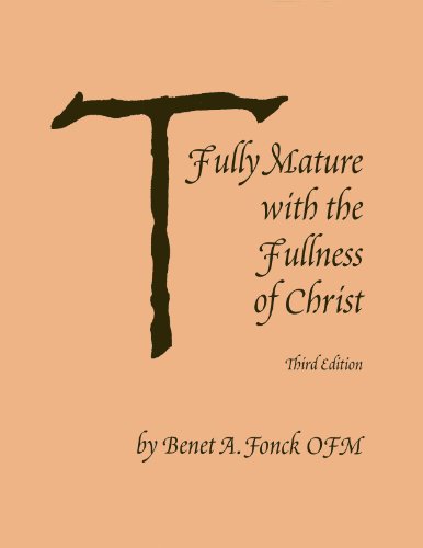 9780819910035: Fully Mature with the Fullness of Christ