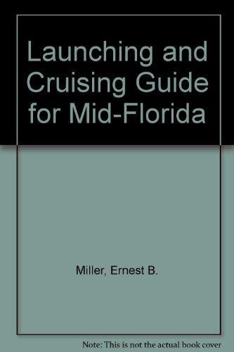 Launching and Cruising Guide for Mid-Florida