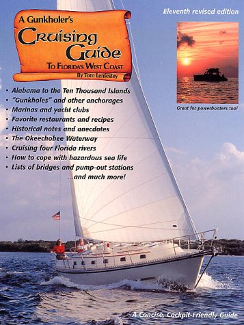 Beispielbild fr A Gunkholer's Cruising Guide to Florida's West Coast zum Verkauf von ThriftBooks-Dallas